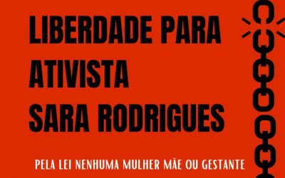 #AlertaAtivista: Liberdade para Sara Rodrigues!