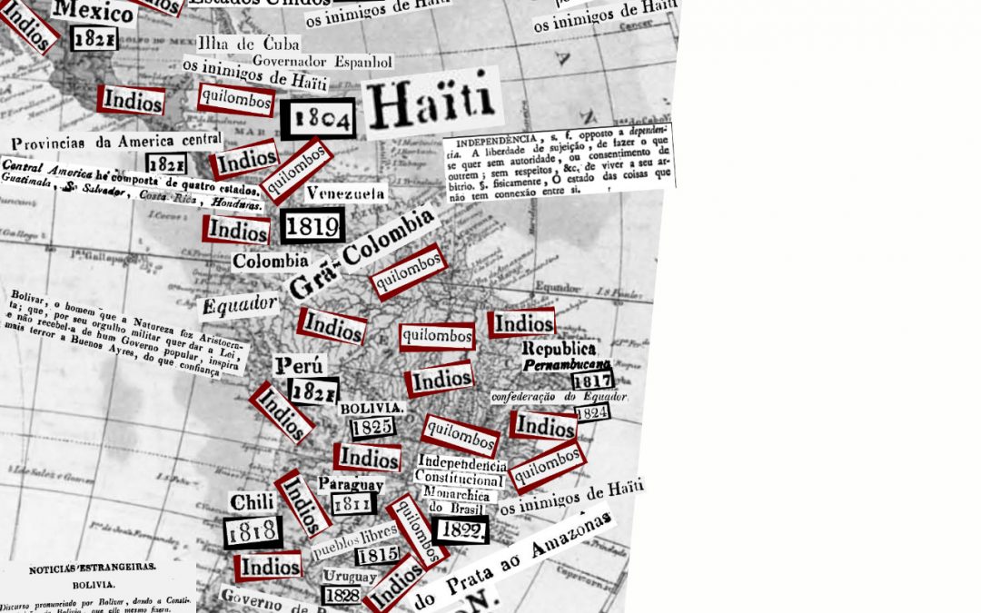 Os 200 anos das independências latino-americanas diante de um momento terrível da história brasileira