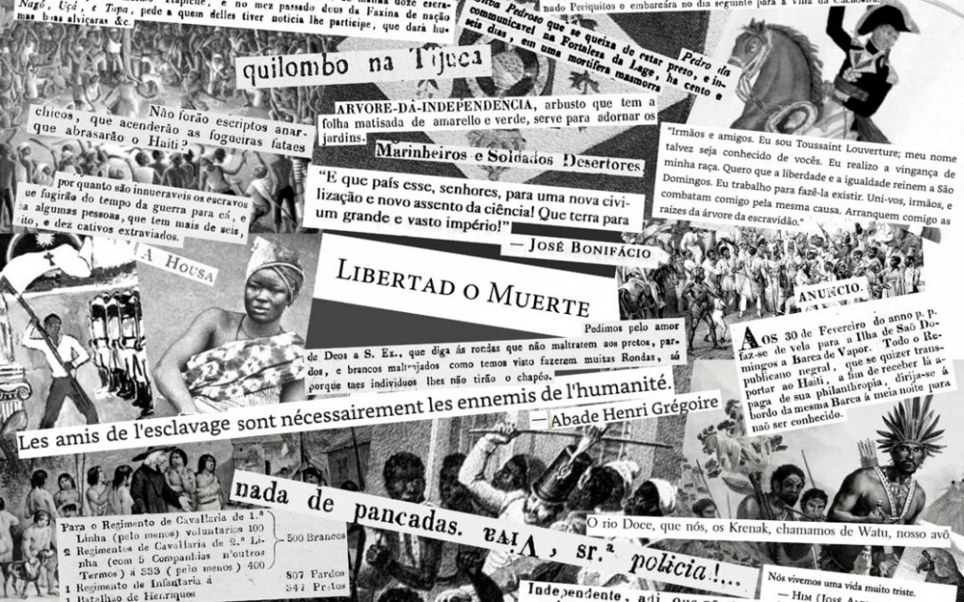 As Independências, o coração que vem da Europa e as revoltas que os senhores ainda tentam silenciar