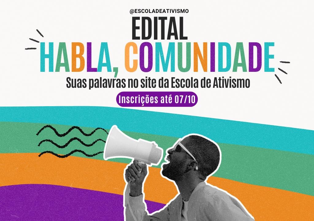 Edital da Escola exclusivo para as pessoas da Comunidade Ativista